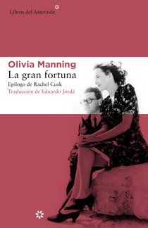 La gran fortuna – Olivia Manning